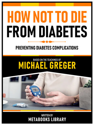 cover image of How Not to Die From Diabetes--Based On the Teachings of Michael Greger